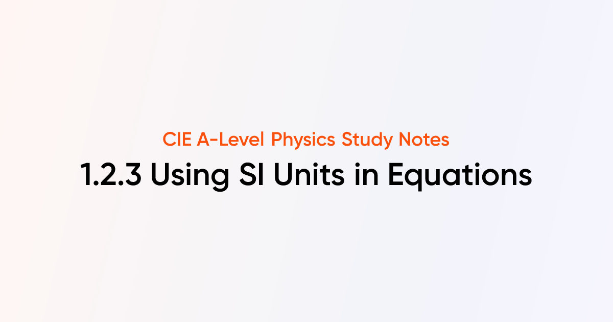 Using Si Units In Equations (1.2.3) 