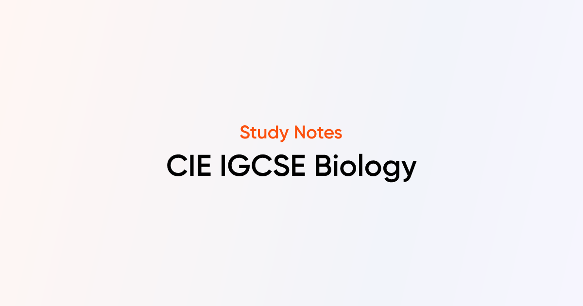 Free CIE IGCSE Biology Notes | TutorChase